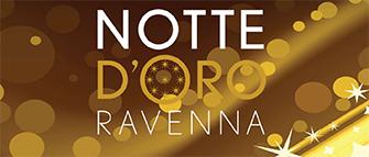 Notte d'Oro 2018 a Ravenna